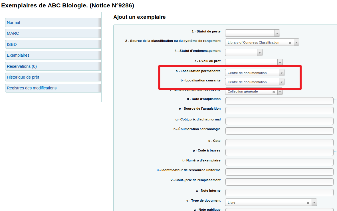 zone a - localisation permanente et zone b- localisation actuelles dans le formulaire d'ajout d'exemplaire