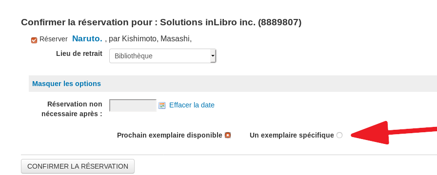 options: «prochain exemplaire disponible» ou «Un exemplaire spécifique» du formulaire de réservation
