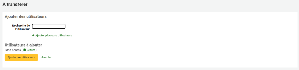 Champ de recherche d'utilisateurs pour ajouter à la liste, suivi d'une section Utilisateurs à ajouter où on peut voir Edna Acosta, dont le nom est suivi d'un lien Retirer. Sous le nom d'Edna, il y a un bouton Ajouter des utilisateurs et un lien Annuler.