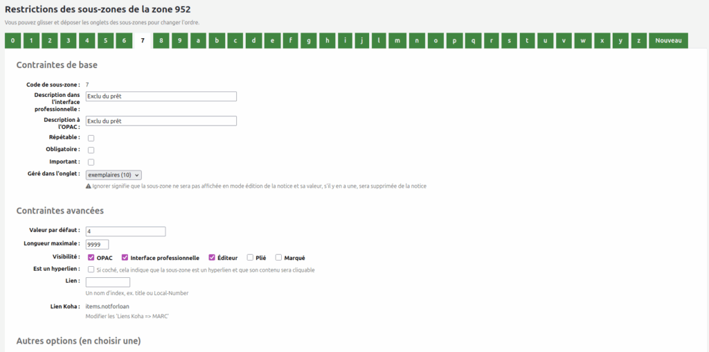 Options de la sous-zone 952$7 dans la grille bibliographique MARC par défaut. Le champ Valeur par défaut contient la valeur 4.