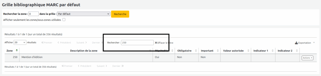 Tableau des zone dans la structure MARC de la grille de catalogage par défaut. Le champ de recherche est mis en évidence. Il contient "250" et le tableau dez ones a été filtré pour ne montrer que la zone 250