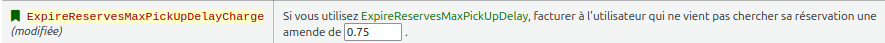 vue de la préférence système ExpireReservesMaxPickUpDelayCharge
