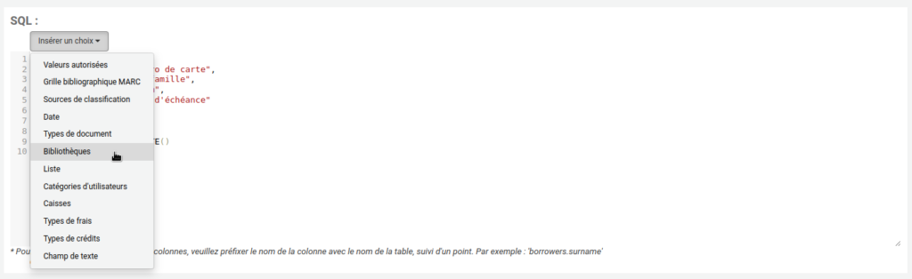 Dans la page de création d'un rapport SQL, le bouton Insérer un choix est ouvert et le curseur de la souris se trouve sur l'option Bibliothèques.