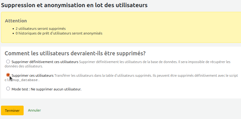 vue des choix offerts pour la suppression : supprimer complètement ces utilisateurs, supprimer ces utilisateurs et Ne supprimer aucun utilisateur (mode test). L'option "supprimer ces utilisateurs" est mise en évidence.
