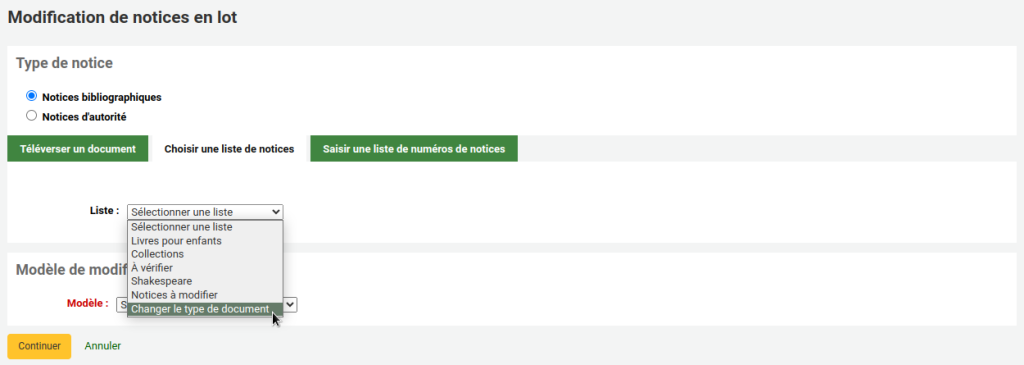 Page de modification de notices en lot. L'onglet Choisir une liste de notice est sélectionné. Le menu déroulant des listes est ouvert et le curseur de la souris est sur la liste nommée Changer le type de document.