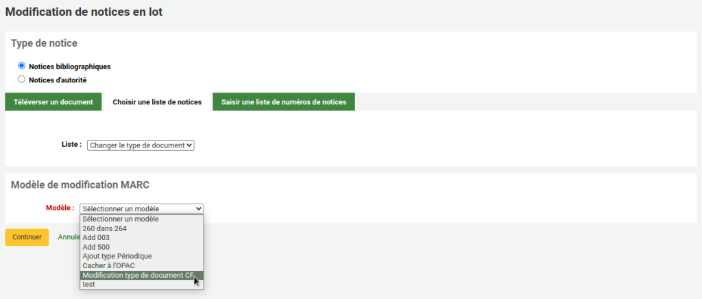 Page de modification de notices en lot. Dans la section modèle de modification MARC, le menu déroulant est ouvert et le curseur de la souris est sur le modèle nommé Modification type de document CF.