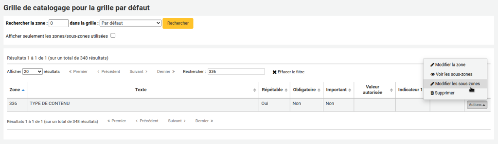 Tableau des zones de la grille de catalogage par défaut, le bouton Actions à droite de la zone 336 est enfoncé et le curseur est sur l'option Modifier les sous-zones.