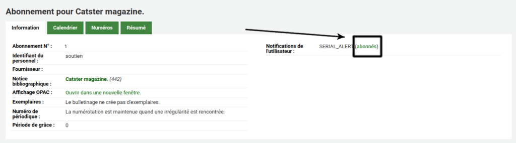 Détails d'un abonnement de périodique. Dans la section de droite, on peut voir Notifications de l'utilisateur : SERIAL_ALERT (abonnés). Le lien abonnés est mis en évidence