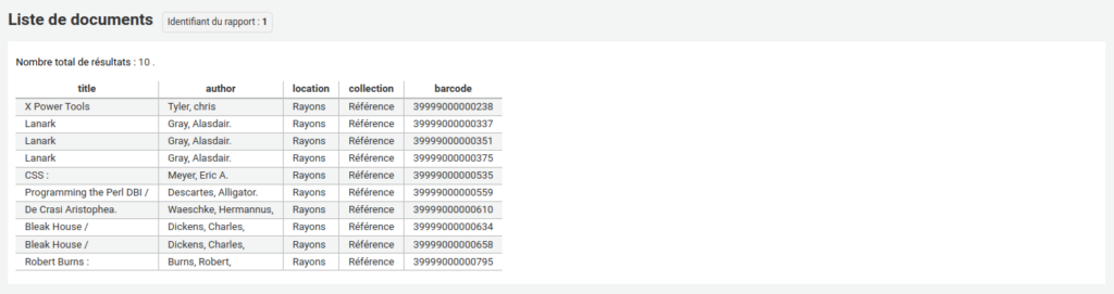 Résultat d'un rapport appelé "Liste de documents" sous forme de tableau de 10 lignes, dont les colonnes sont title, author, location, collection, et barcode