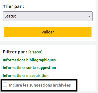 Filtres pour les suggestions. L'option Inclure les suggestions archivées est mise en évidence
